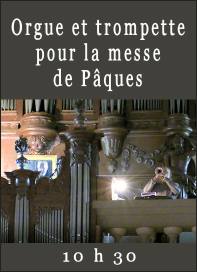 Orgue et trompette pour la messe de Pâques à Stenay